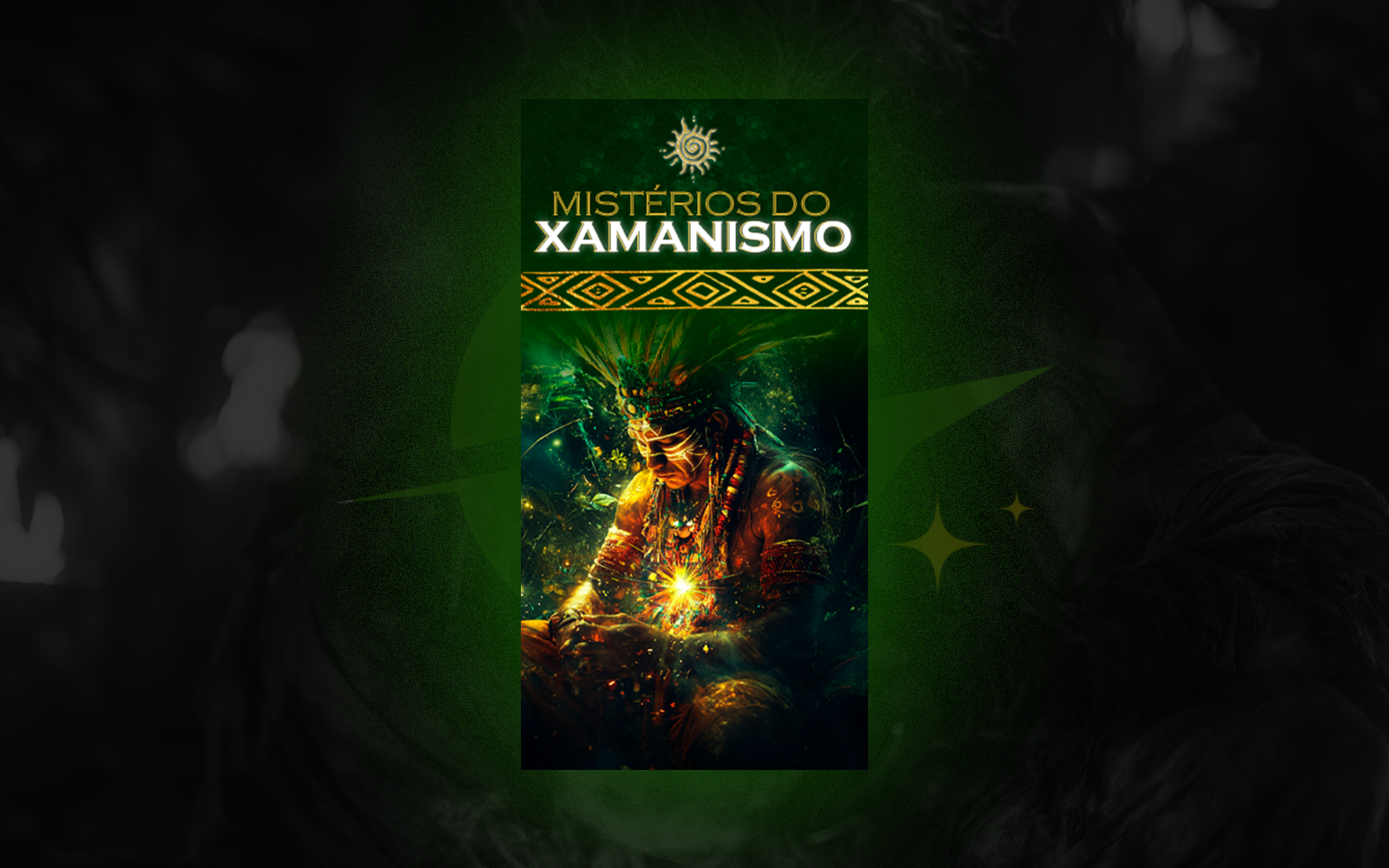 Capa do Seminário Mistérios do Xamanismo